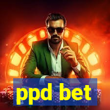 ppd bet